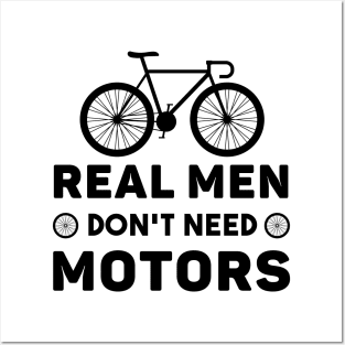 Real Men Don't Need Motors Posters and Art